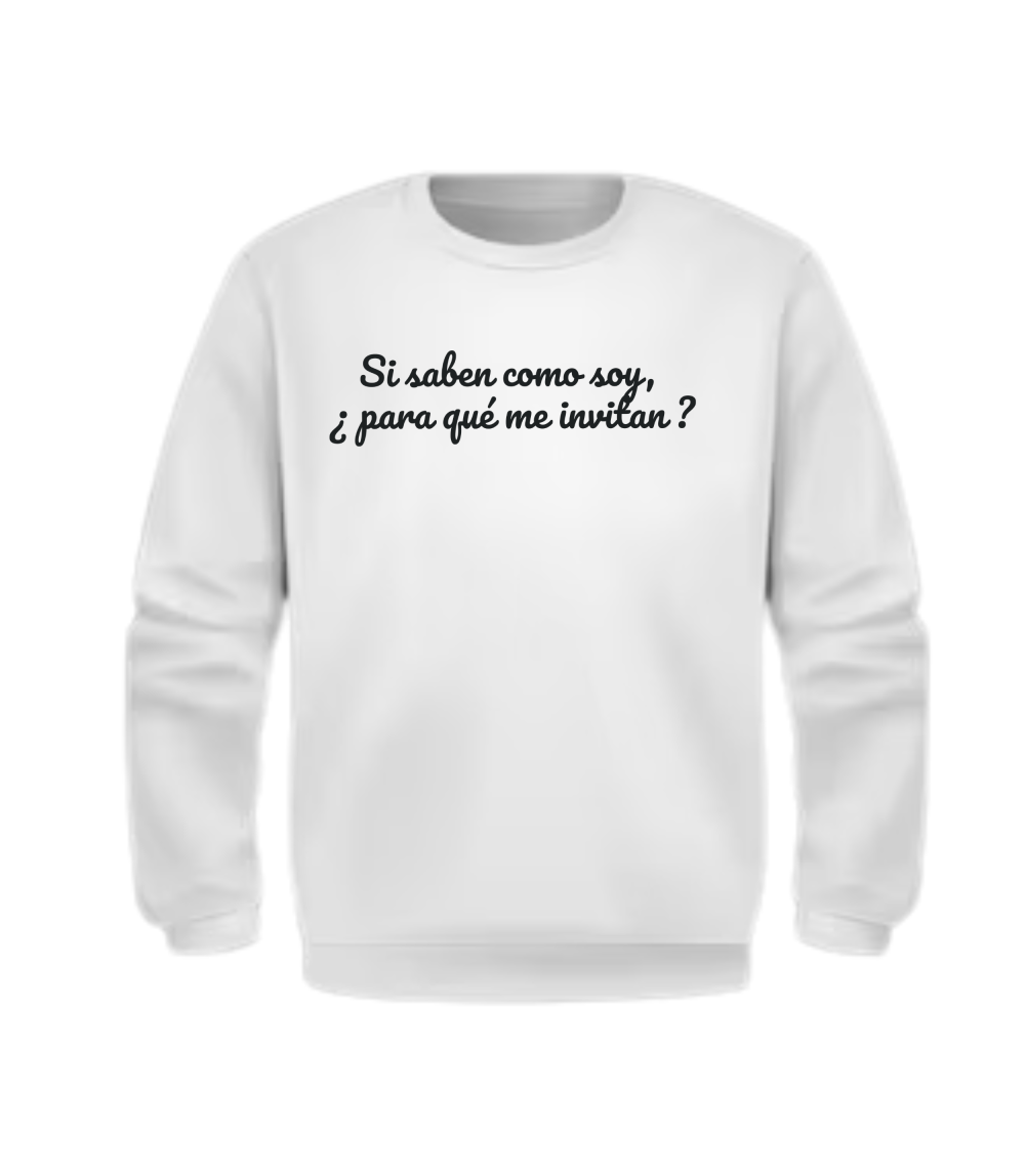 Sweat sans capuche Unisex Si saben cómo soy
