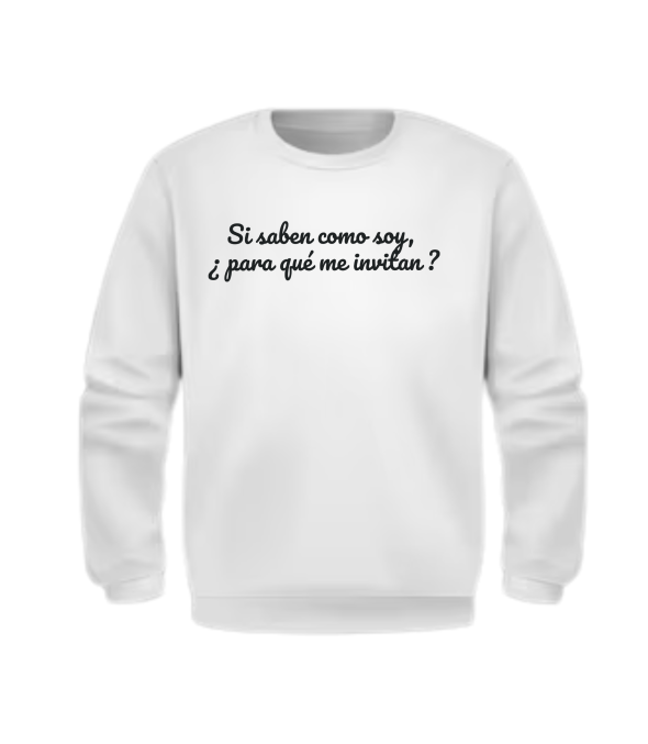Sweat sans capuche Unisex Si saben cómo soy