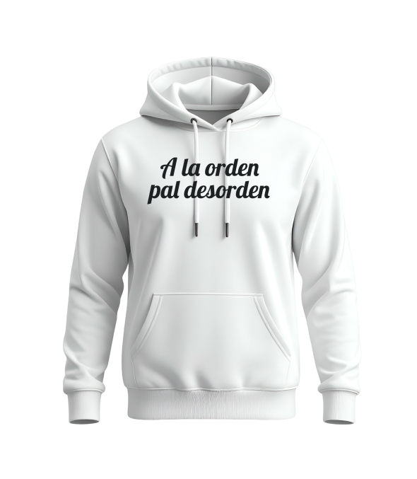 Sweat à capuche Unisex A la orden pal desorden