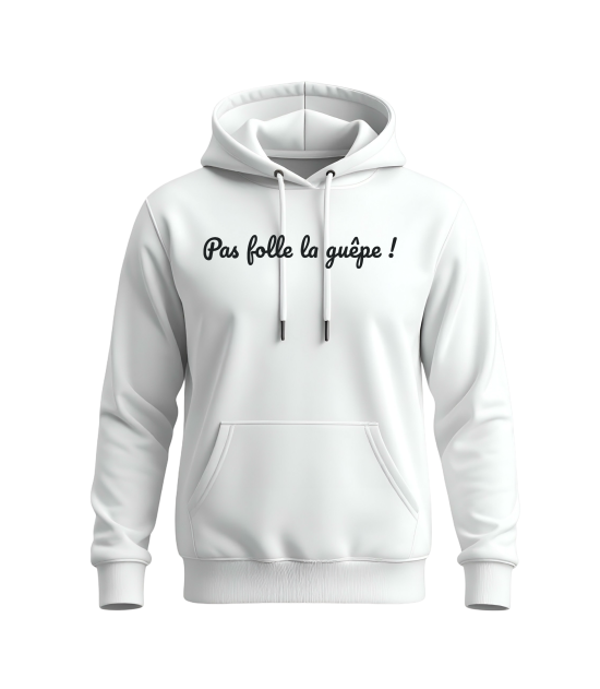 Sweat à capuche Unisex Pas folle la guêpe