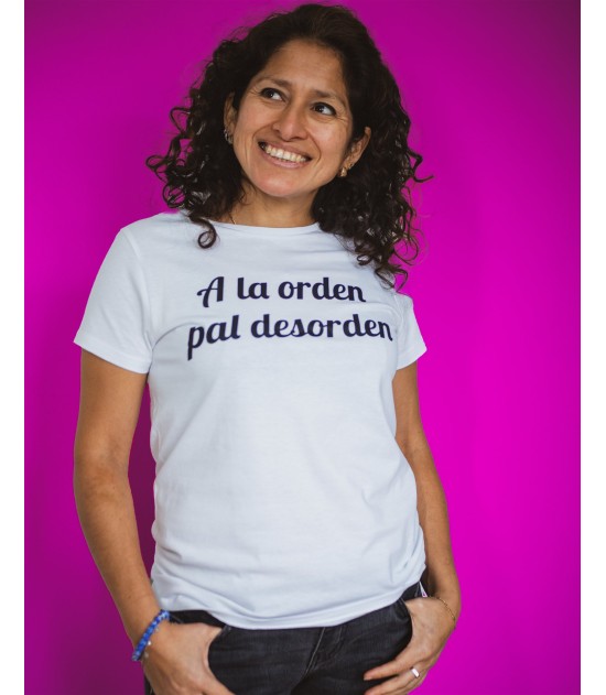 T-shirt Féminin A la orden pal desorden