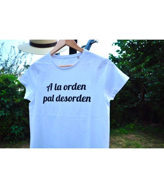 T-shirt Féminin A la orden pal desorden