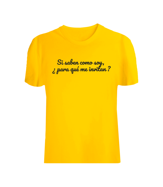 T-shirt Unisex Si saben cómo soy