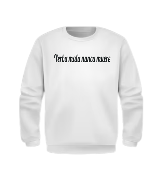 Crewneck Unisex Yerba mala
