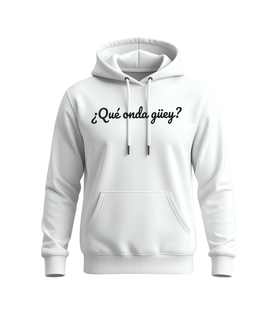 Hoodie Unisex ¿Qué onda güey?