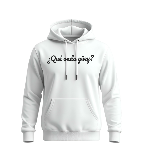 Hoodie Unisex ¿Qué onda güey?