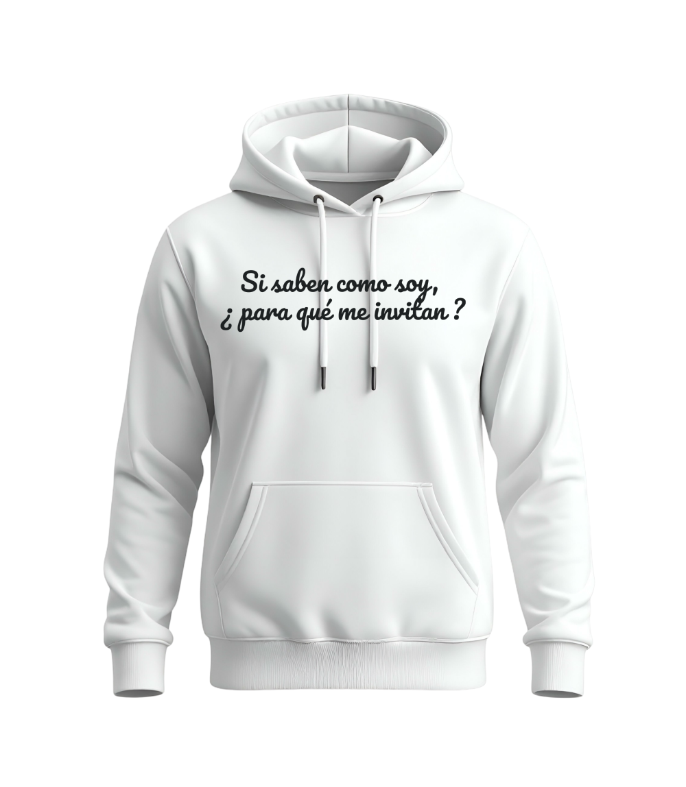 Hoodie Unisex Si saben cómo soy